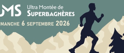 L’Ultra Montée de Superbagnères, un défi sportif inédit