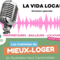 Edition spéciale "Les matinées du mieux loger"